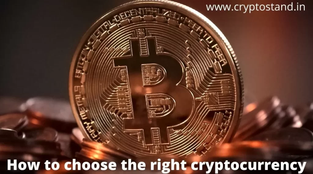 How to choose the right cryptocurrency