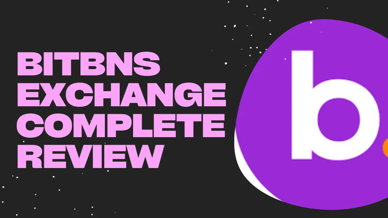 Bitbns क्या है- Bitbns Exchange Complete Review