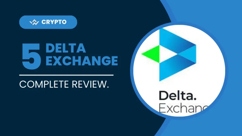 Delta Exchange Complete Review