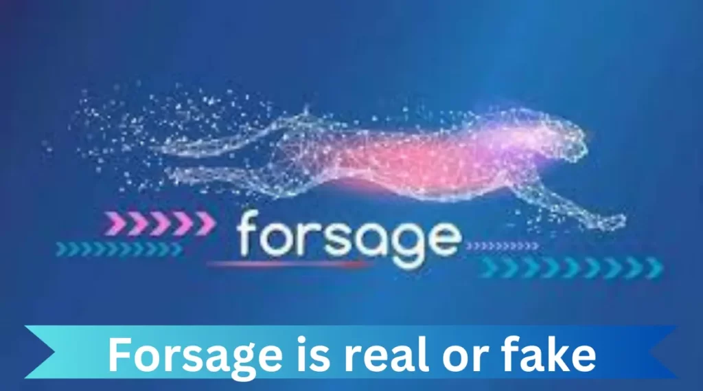 Forsage is real or fake