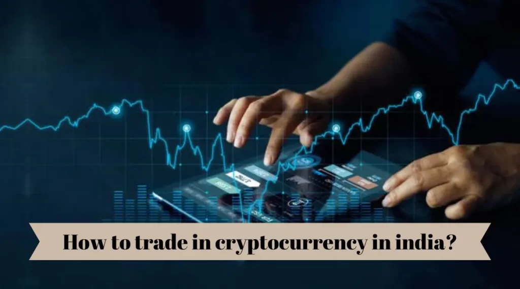 How To Trade In Cryptocurrency In India Hindi